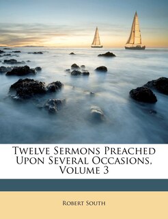 Front cover_Twelve Sermons Preached Upon Several Occasions, Volume 3