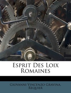 Couverture_Esprit Des Loix Romaines