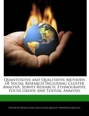 Front cover_Quantitative And Qualitative Methods Of Social Research Including Cluster Analysis, Survey Research, Ethnography, Focus Group, And Textual Analysis