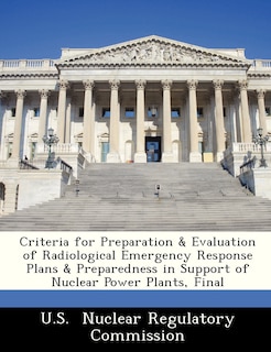 Couverture_Criteria For Preparation & Evaluation Of Radiological Emergency Response Plans & Preparedness In Support Of Nuclear Power Plants, Final