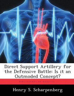 Couverture_Direct Support Artillery For The Defensive Battle
