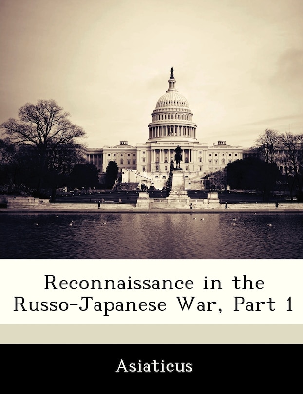 Front cover_Reconnaissance In The Russo-japanese War, Part 1