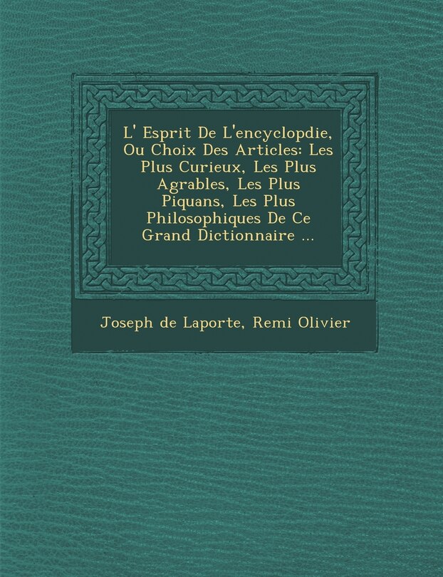 Front cover_L' Esprit De L'encyclop�die, Ou Choix Des Articles