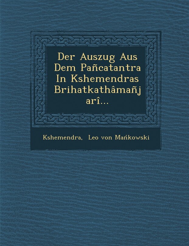 Front cover_Der Auszug Aus Dem Pancatantra in Kshemendras Brihatkathamanjari...