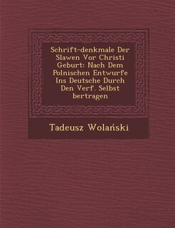 Front cover_Schrift-Denkmale Der Slawen VOR Christi Geburt