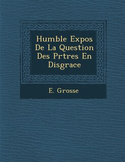 Couverture_Humble Expos de La Question Des PR Tres En Disgrace