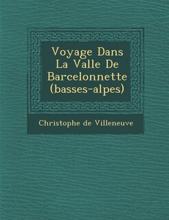 Front cover_Voyage Dans La Vall E de Barcelonnette (Basses-Alpes)