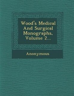 Front cover_Wood's Medical And Surgical Monographs, Volume 2...