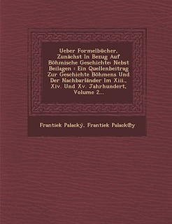 Front cover_Ueber Formelbucher, Zunachst in Bezug Auf Bohmische Geschichte