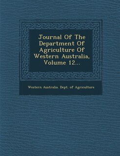 Front cover_Journal Of The Department Of Agriculture Of Western Australia, Volume 12...