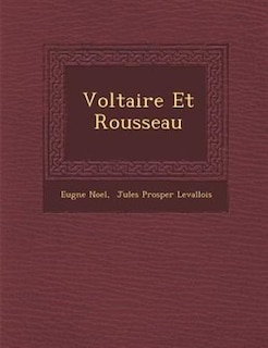 Voltaire Et Rousseau