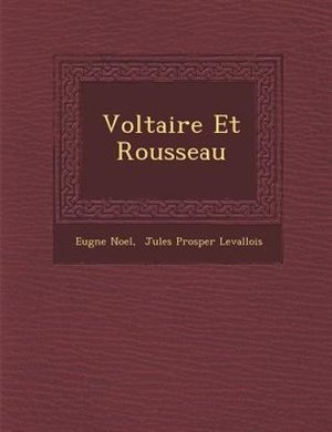 Voltaire Et Rousseau