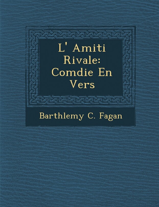 Front cover_L' Amiti Rivale