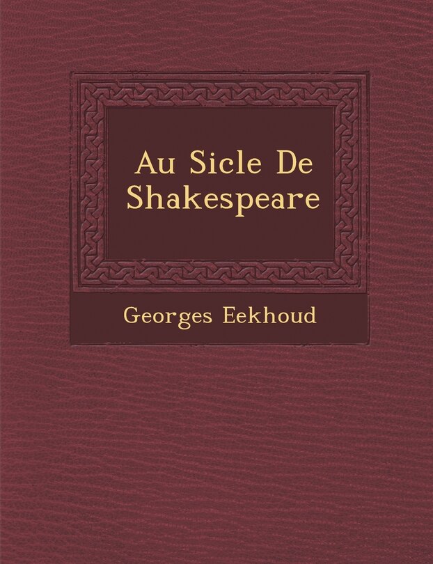 Couverture_Au Si Cle de Shakespeare