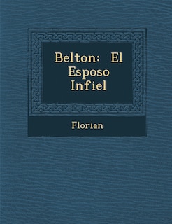 Belton: El Esposo Infiel