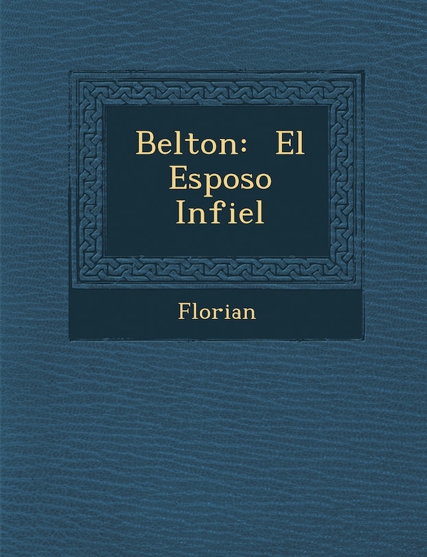 Belton: El Esposo Infiel