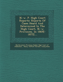 Couverture_N.-w. P. High Court Reports