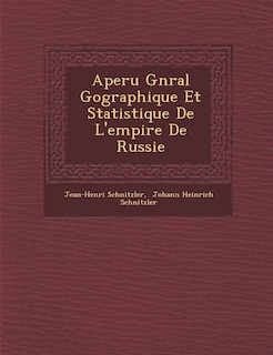 Couverture_Aper�u G�n�ral G�ographique Et Statistique De L'empire De Russie