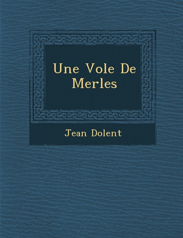 Front cover_Une Vol E de Merles