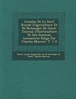 Couverture_Annales De La Soci�t� Royale D'agriculture Et De Botanique De Gand