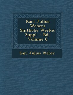 Couverture_Karl Julius Webers S Mtliche Werke