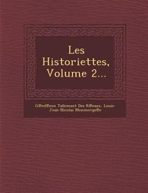 Les Historiettes, Volume 2...