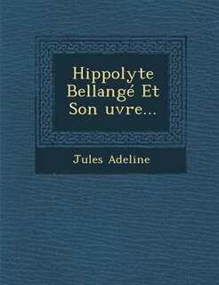 Hippolyte Bellangé Et Son ?uvre...