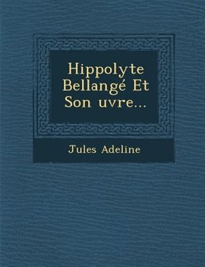Hippolyte Bellangé Et Son ?uvre...