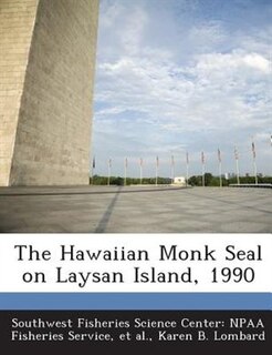 Couverture_The Hawaiian Monk Seal On Laysan Island, 1990