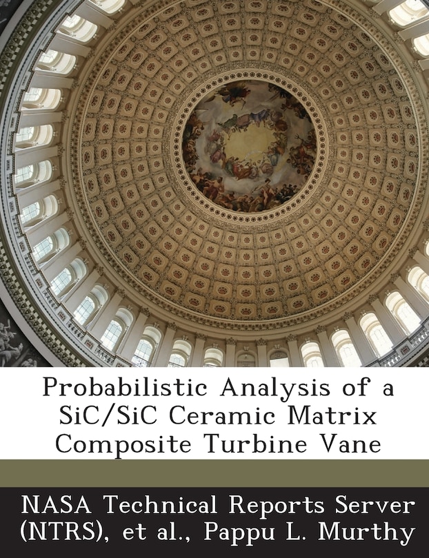 Front cover_Probabilistic Analysis Of A Sic/sic Ceramic Matrix Composite Turbine Vane