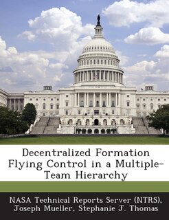 Front cover_Decentralized Formation Flying Control In A Multiple-team Hierarchy