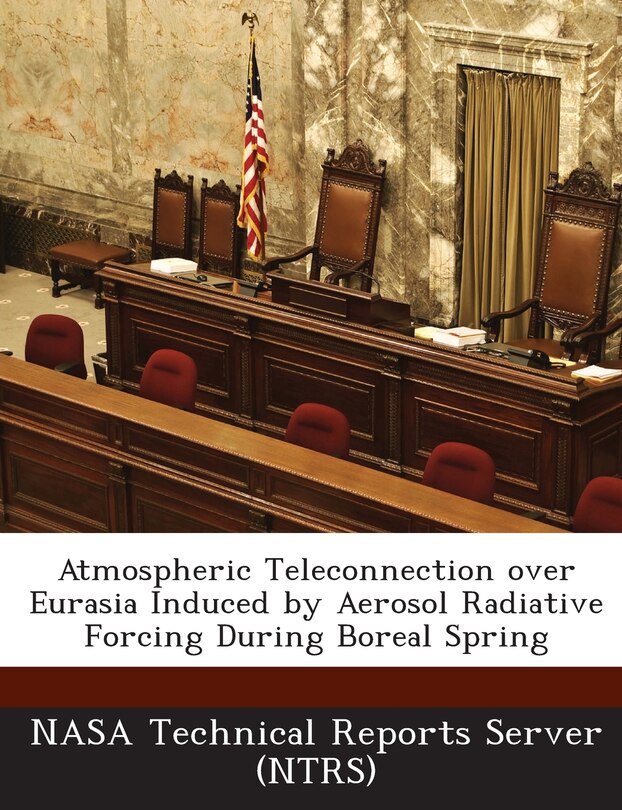 Front cover_Atmospheric Teleconnection Over Eurasia Induced By Aerosol Radiative Forcing During Boreal Spring
