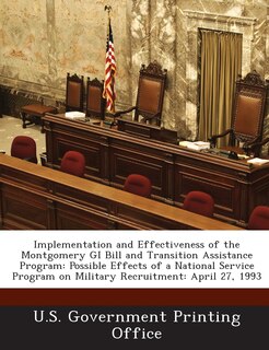 Front cover_Implementation And Effectiveness Of The Montgomery Gi Bill And Transition Assistance Program