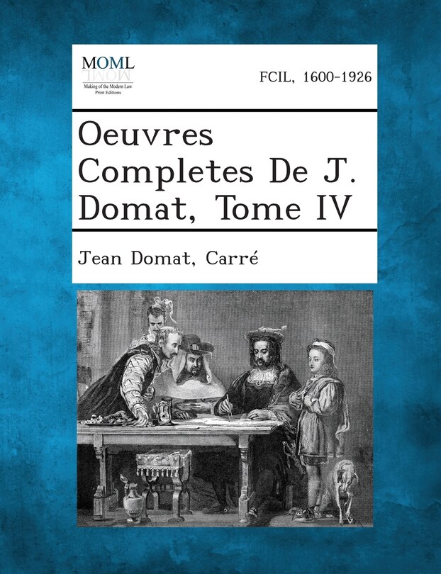Couverture_Oeuvres Completes De J. Domat, Tome IV
