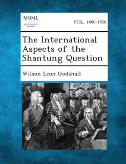 Couverture_The International Aspects Of The Shantung Question