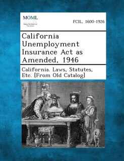 Front cover_California Unemployment Insurance Act As Amended, 1946