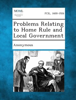 Couverture_Problems Relating To Home Rule And Local Government