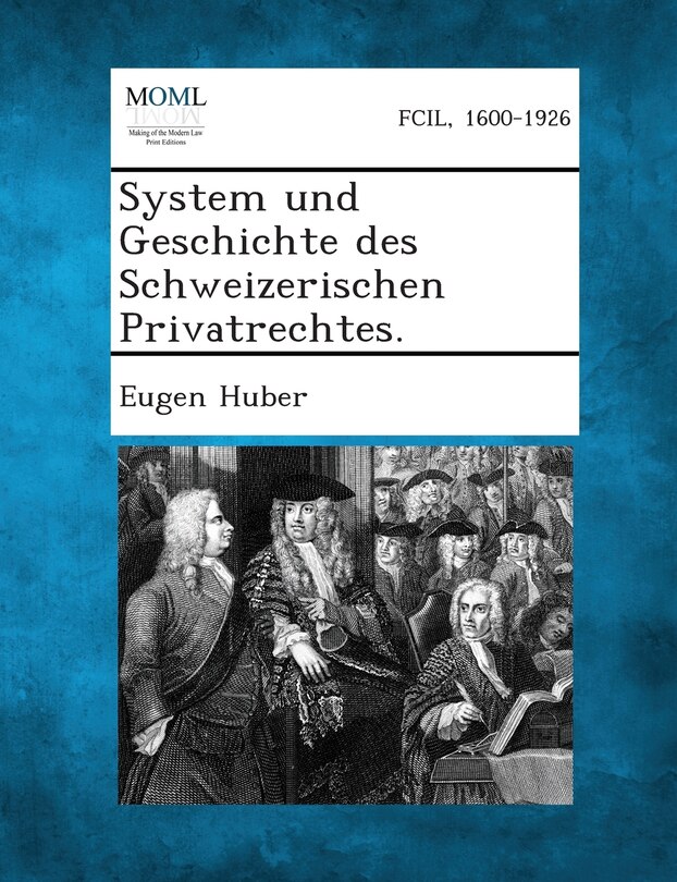 Front cover_System Und Geschichte Des Schweizerischen Privatrechtes.