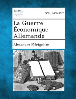 Front cover_La Guerre Economique Allemande