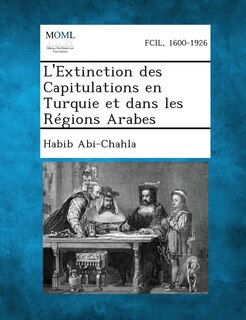 Front cover_L'Extinction Des Capitulations En Turquie Et Dans Les Regions Arabes