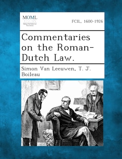 Front cover_Commentaries on the Roman-Dutch Law.
