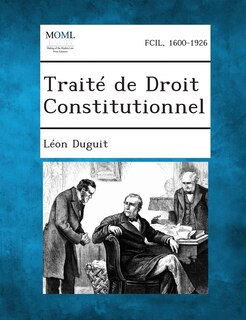 Traite de Droit Constitutionnel