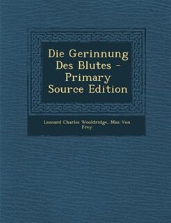 Front cover_Die Gerinnung Des Blutes - Primary Source Edition