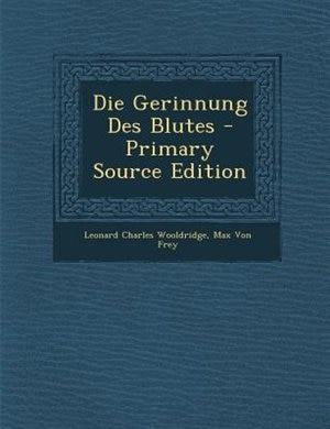 Front cover_Die Gerinnung Des Blutes - Primary Source Edition