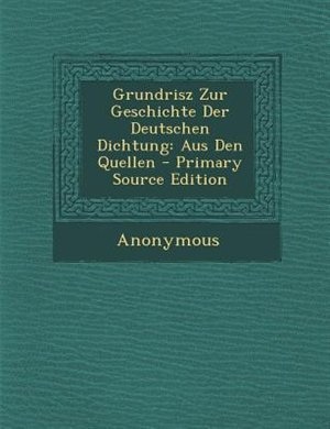 Front cover_Grundrisz Zur Geschichte Der Deutschen Dichtung