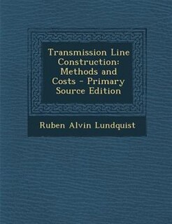 Transmission Line Construction: Methods and Costs