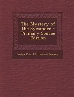 Couverture_The Mystery of the Sycamore - Primary Source Edition