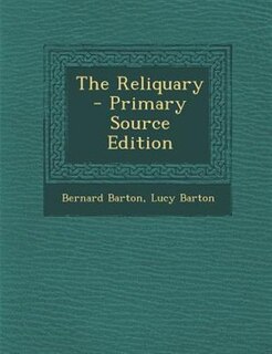 Front cover_The Reliquary - Primary Source Edition