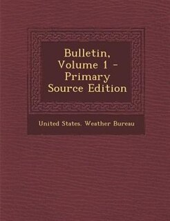 Front cover_Bulletin, Volume 1 - Primary Source Edition