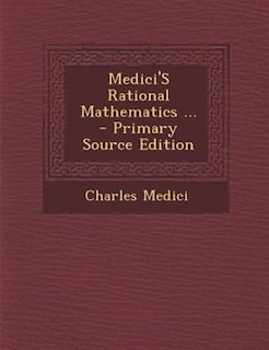 Front cover_Medici'S Rational Mathematics ... - Primary Source Edition